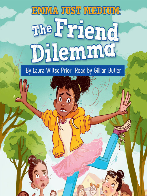 Title details for The Friend Dilemma by Laura Wiltse Prior - Available